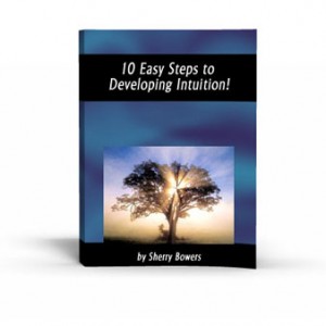 10 Easy Steps to Develop Intuition - Sherry Bowers