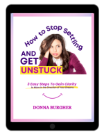 Donna Burgher - How to Stop Settling and Get Unstuck